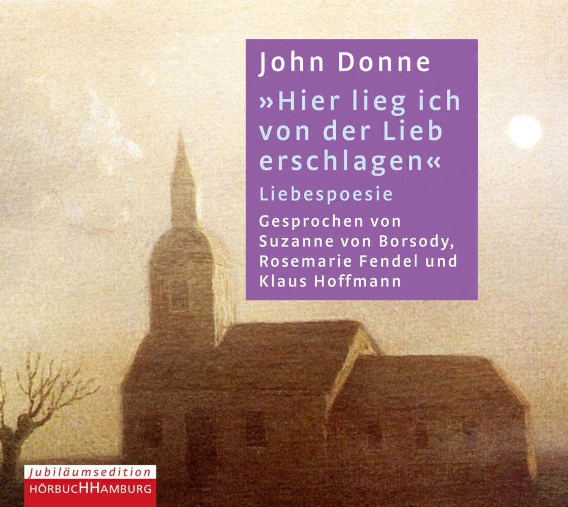 Hier lieg ich von der Lieb erschlagen, 1 Audio-CD (John Donne)