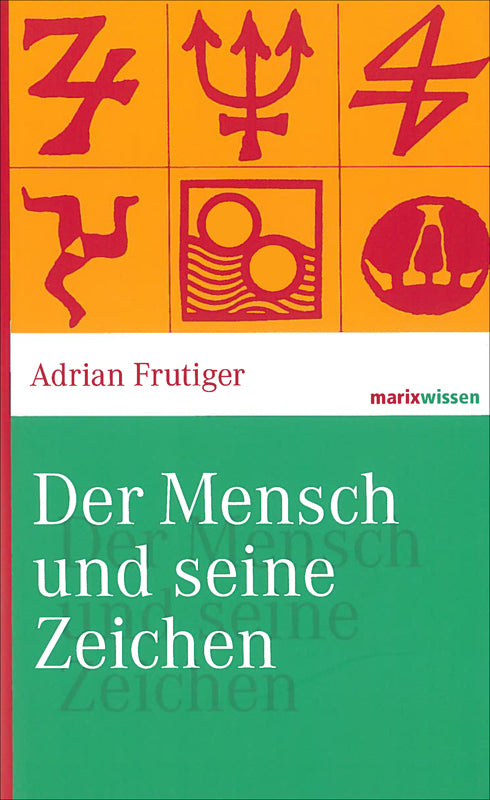 Der Mensch und seine Zeichen (Adrian Frutiger)