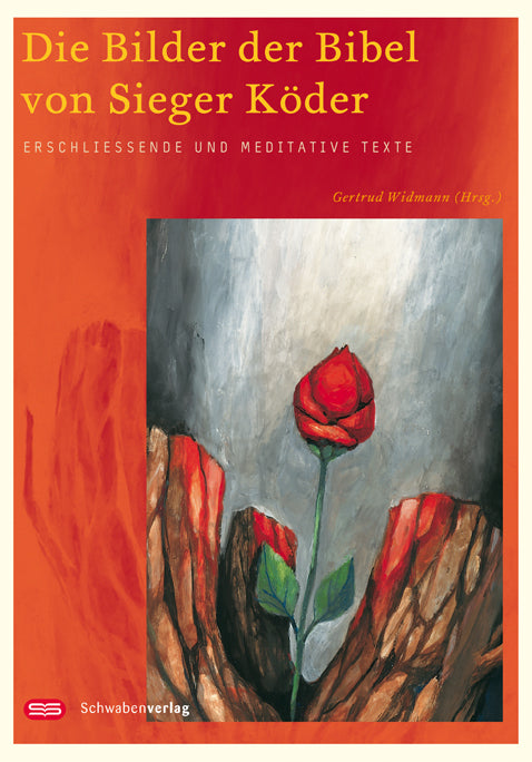 Die Bilder der Bibel von Sieger Köder (Sieger Köder)