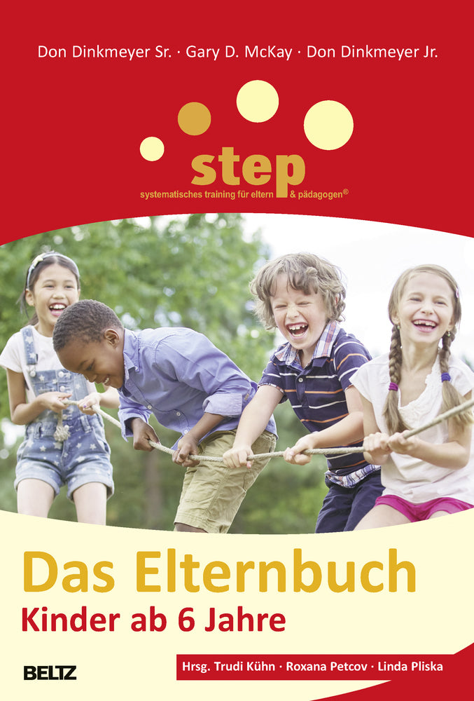 Step - Das Elternbuch, Kinder ab 6 Jahre (Don Sen. Dinkmeyer)