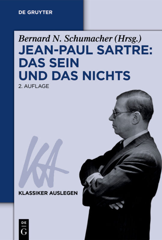 Jean-Paul Sartre, Das Sein und das Nichts (Bernard N. Schumacher)
