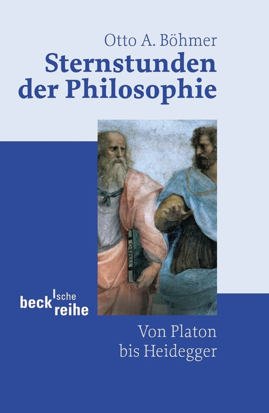Sternstunden der Philosophie (Otto A. Böhmer)