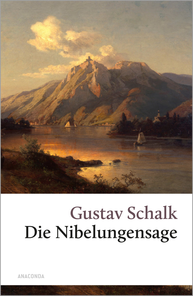 Die Nibelungensage (Gustav Schalk)