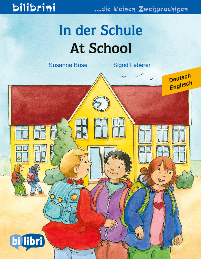 In der Schule (Deutsch-Englisch) (Susanne Böse)