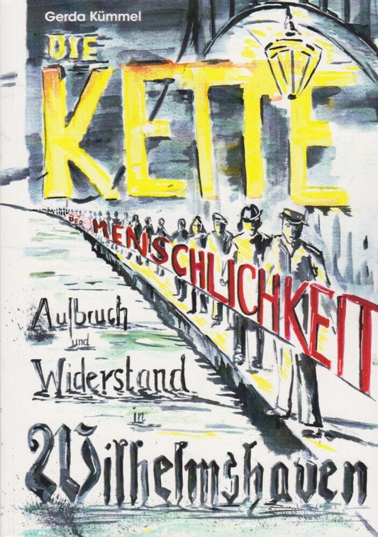 Die Kette der Menschlichkeit (Gerda Kümmel)
