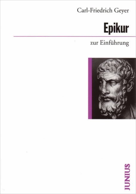Epikur zur Einführung (Carl-Friedrich Geyer)