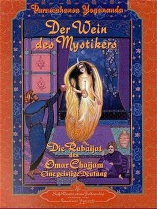 Der Wein des Mystikers (Paramahansa Yogananda)
