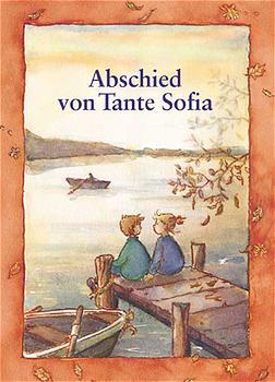Abschied von Tante Sofia (Hiltraud Olbrich)