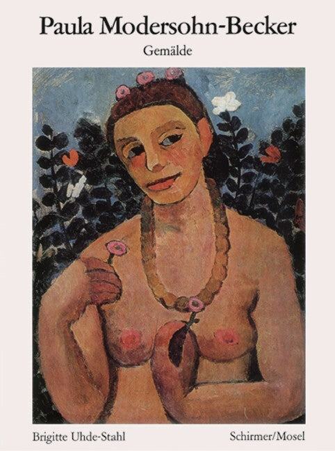 Paula Modersohn-Becker - Gemälde (Brigitte Uhde-Stahl)