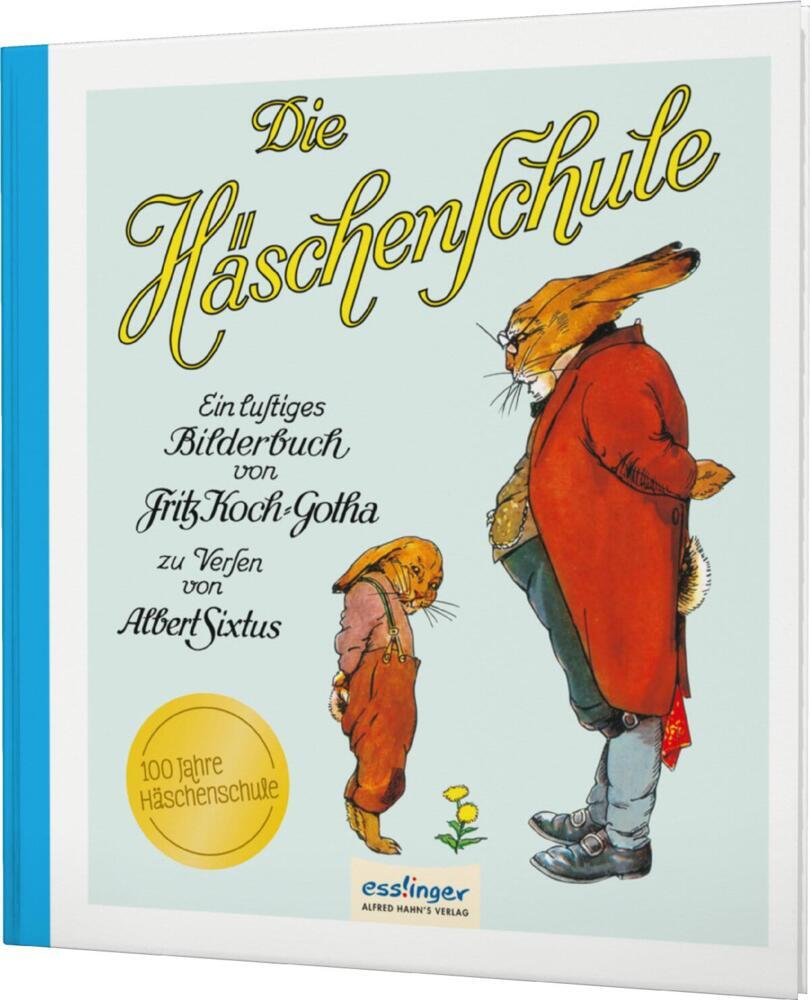 Die Häschenschule 1: Ein lustiges Bilderbuch (Fritz Koch-Gotha)