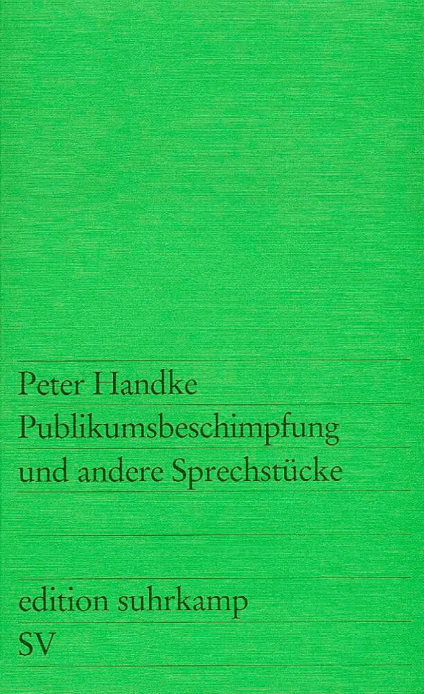 Publikumsbeschimpfung und andere Sprechstücke (Peter Handke)