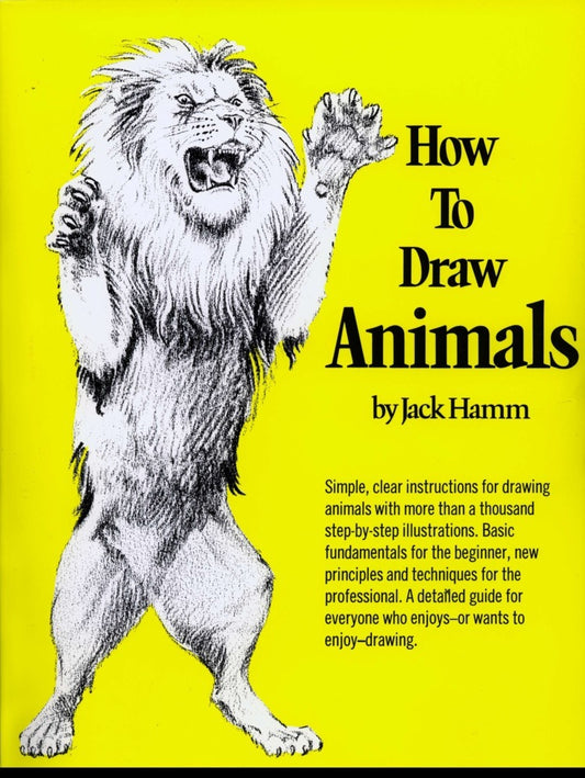 How to Draw Animals (Jack Hamm)