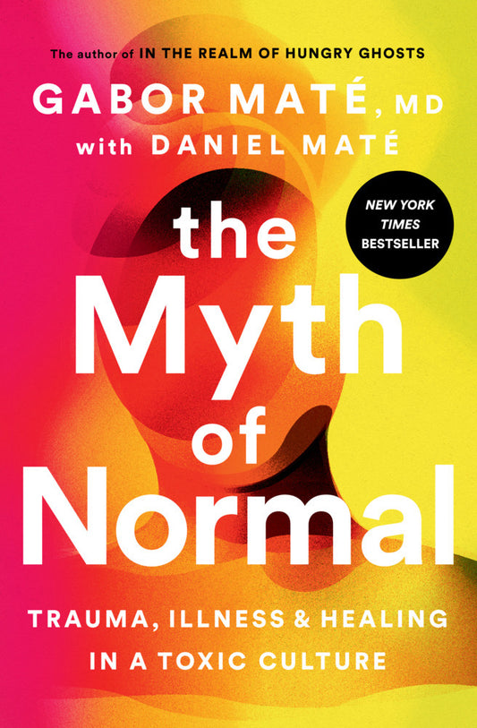 The Myth of Normal (Gabor, Md Maté)