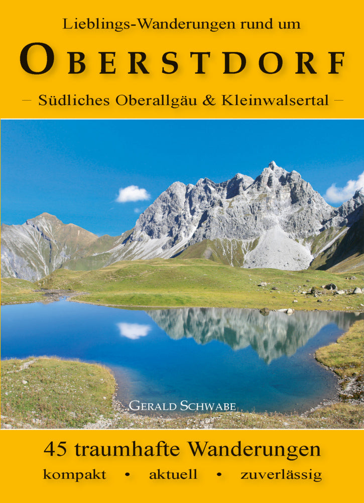 Lieblings-Wanderungen rund um Oberstdorf (Gerald Schwabe)