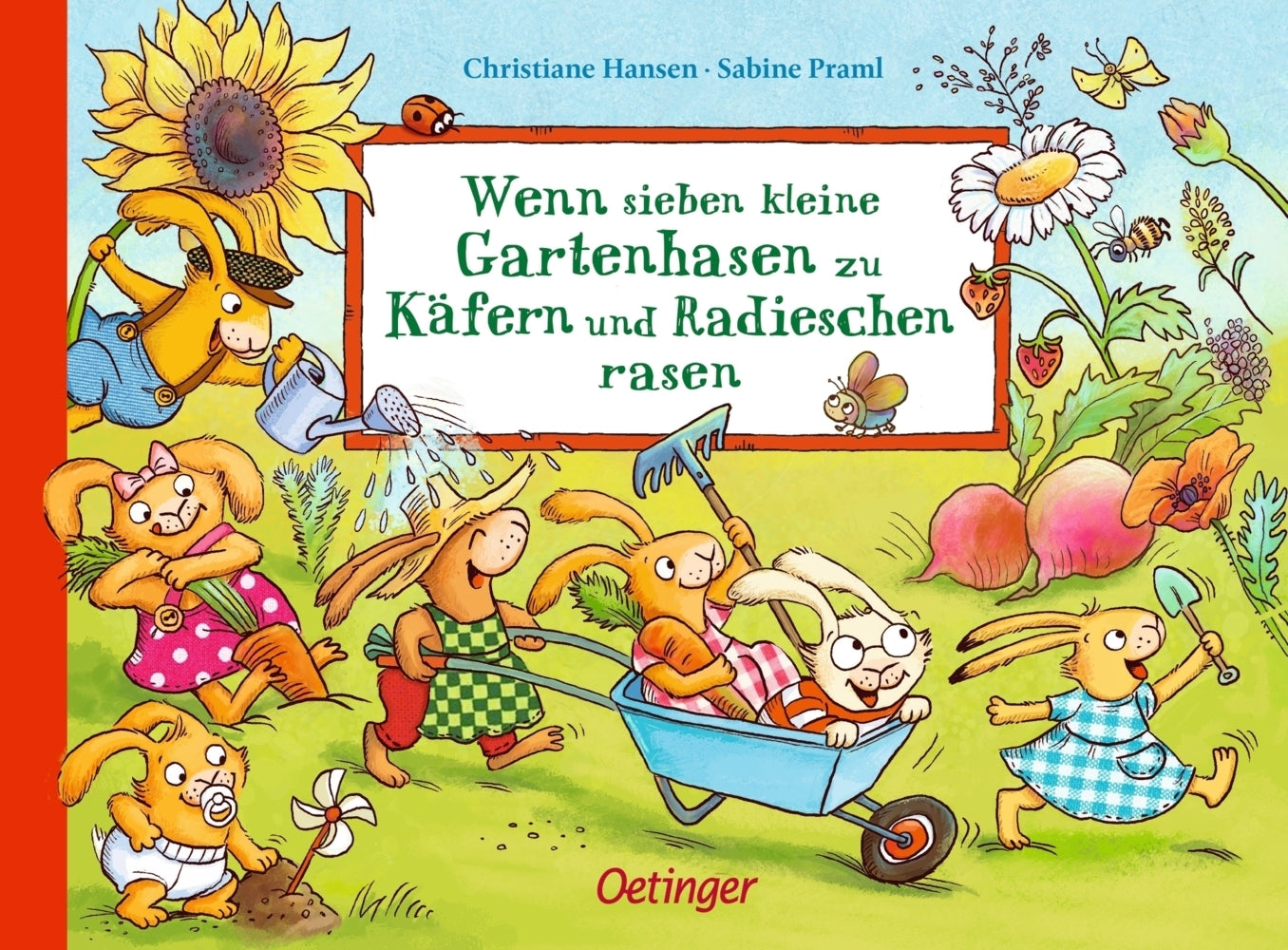 Wenn sieben kleine Gartenhasen zu Käfern und Radieschen rasen (Sabine Praml)