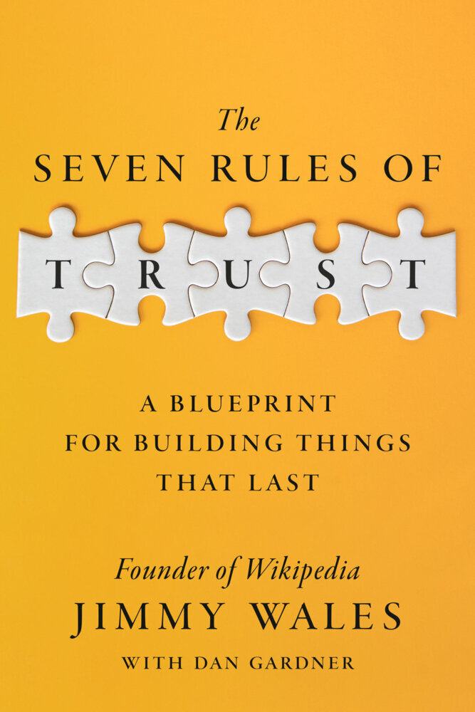 The Seven Rules of Trust (Jimmy Wales)