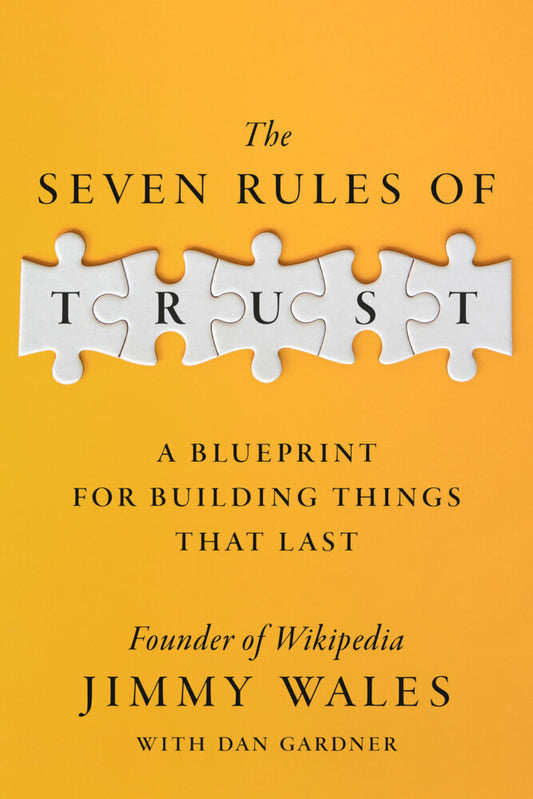 The Seven Rules of Trust (Jimmy Wales)