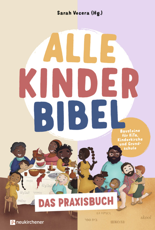 Alle-Kinder-Bibel - Das Praxisbuch (Sarah Vecera)