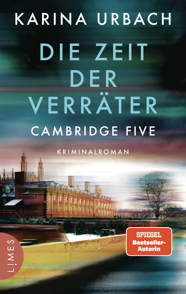 Die Zeit der Verräter - Cambridge Five (Karina Urbach)