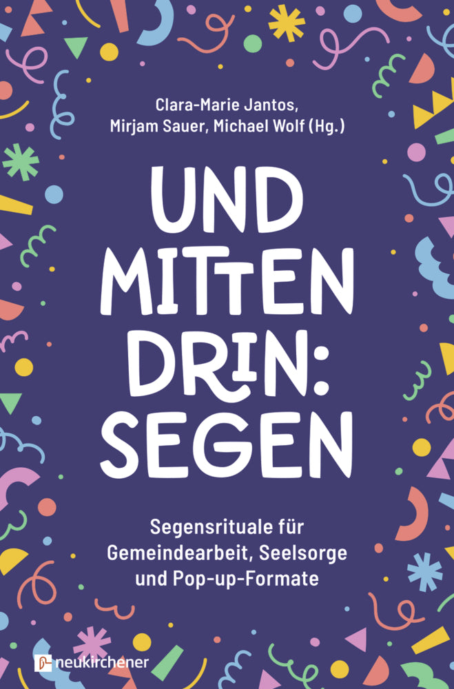 Und mittendrin: Segen (Clara-Marie Jantos)