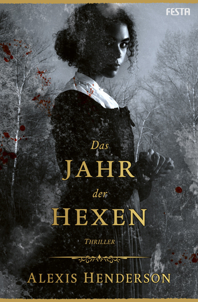 Das Jahr der Hexen (Alexis Henderson)