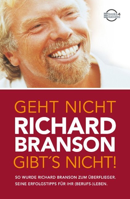 Geht nicht gibt's nicht! (Richard Branson)