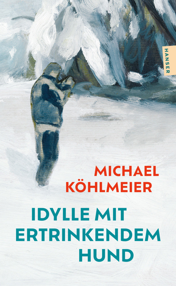 Idylle mit ertrinkendem Hund (Michael Köhlmeier)