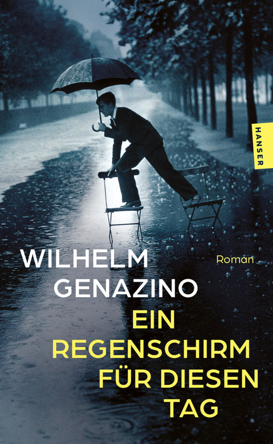 Ein Regenschirm für diesen Tag (Wilhelm Genazino)