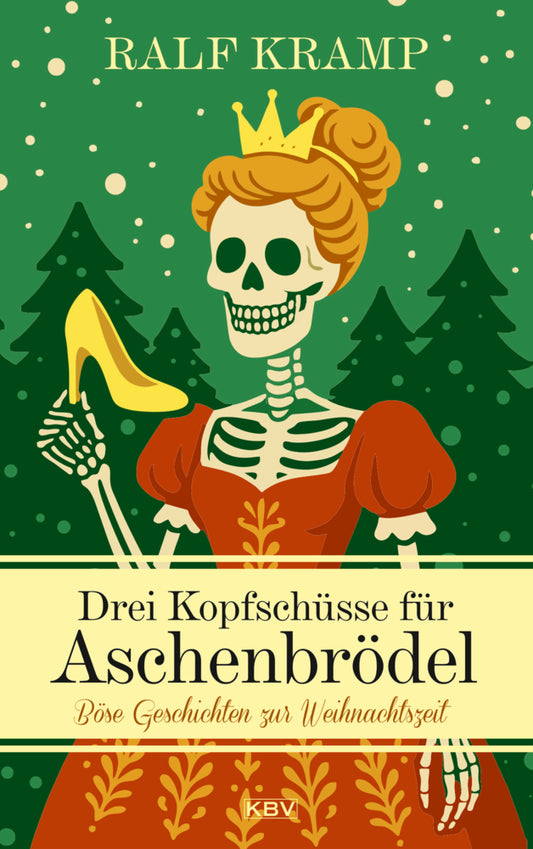Drei Kopfschüsse für Aschenbrödel (Ralf Kramp)