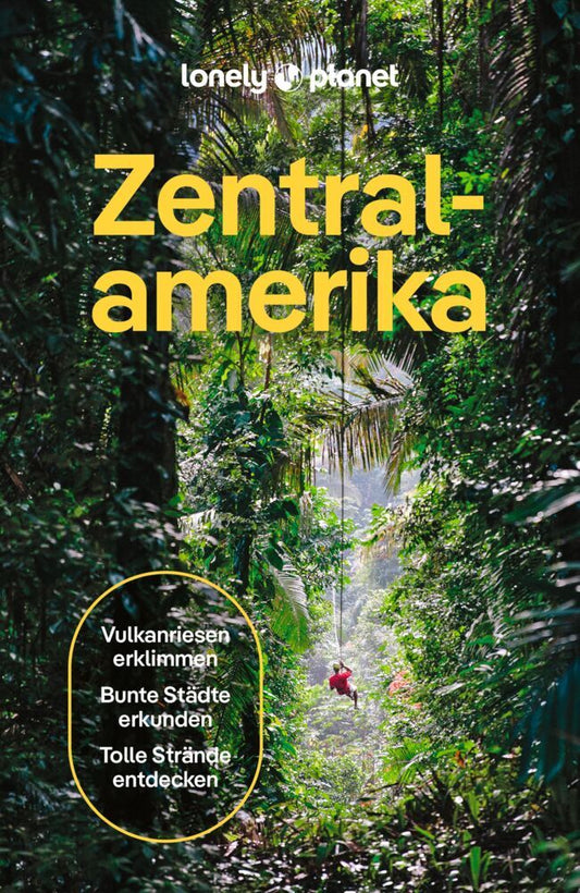 LONELY PLANET Reiseführer Zentralamerika (Lonely Planet Deutschland)