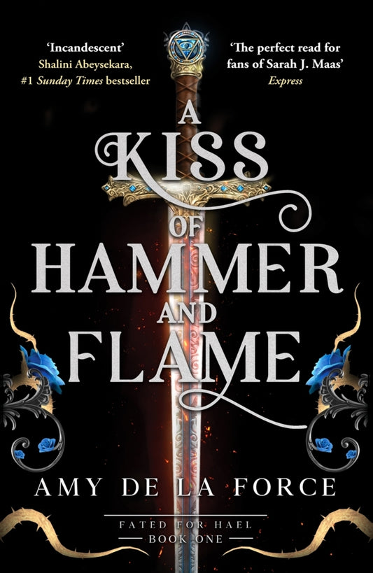 A Kiss of Hammer and Flame (Amy De La Force)
