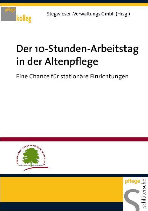 Der 10-Stunden-Arbeitstag in der Altenpflege (Stefan Schöbel)