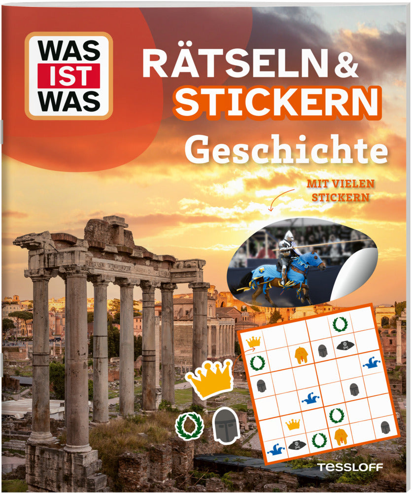WAS IST WAS Rätseln und Stickern: Geschichte (Tessloff Verlag Ragnar Tessloff Gmbh & Co.Kg)