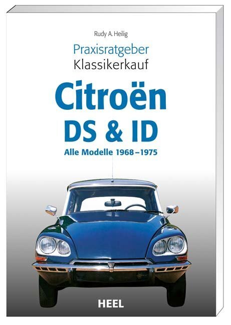 Citroen DS & ID (Rudy A. Heilig)