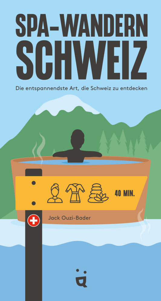 Spa-Wandern Schweiz (Jack Uzzi-Bader)