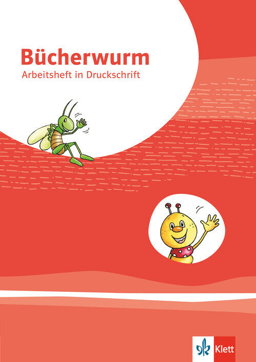 Bücherwurm Fibel. Ausgabe für Berlin, Brandenburg, Mecklenburg-Vorpommern, Sachsen, Sachsen-Anhalt, Thüringen