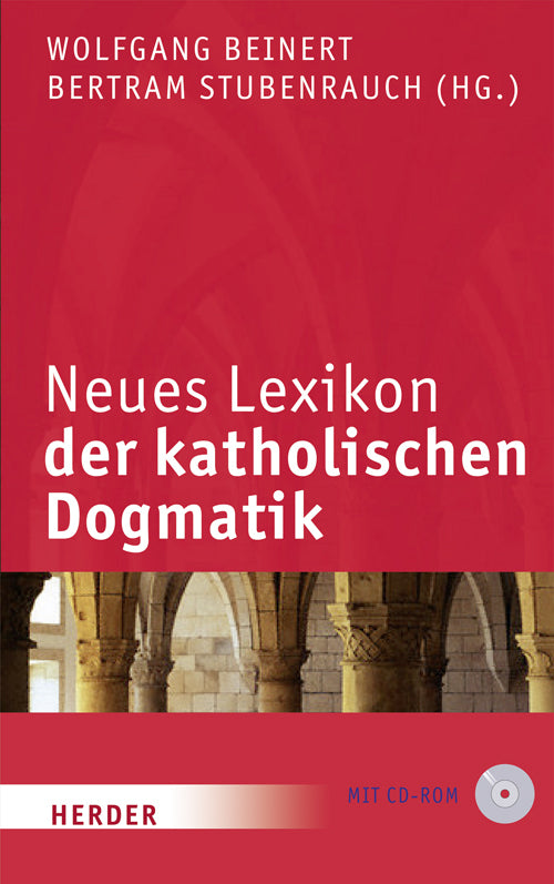 Neues Lexikon der katholischen Dogmatik, m. CD-ROM (Wolfgang Beinert)