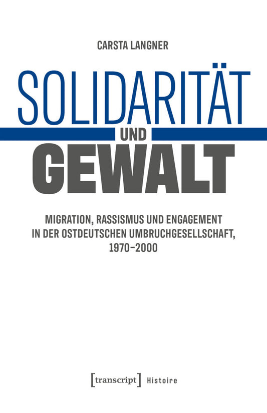 Solidarität und Gewalt (Carsta Langner)