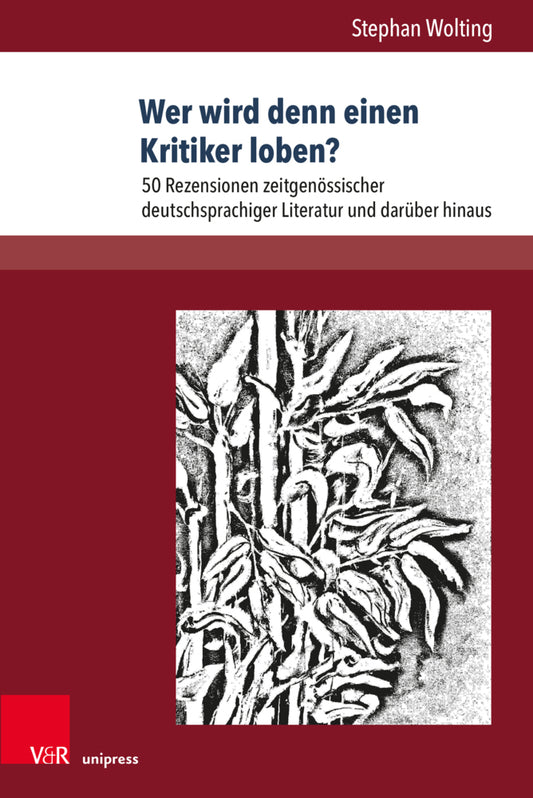 Wer wird denn einen Kritiker loben? (Stephan Wolting)