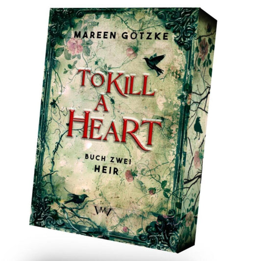 To Kill a Heart - Heir (Von Morgen Verlag)