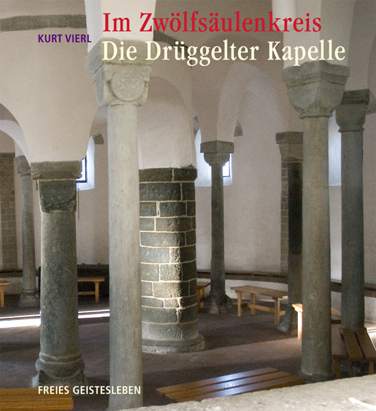 Im Zwölfsäulenkreis: Die Drüggelter Kapelle (Kurt Vierl)
