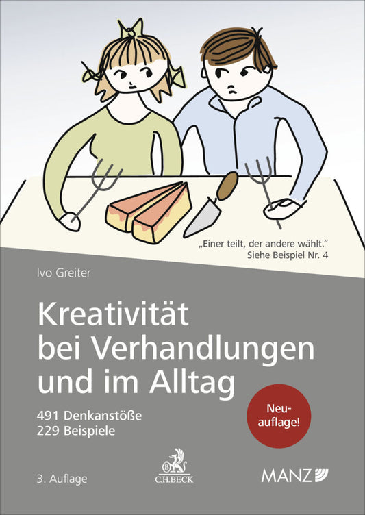 Kreativität bei Verhandlungen und im Alltag (Ivo Greiter)