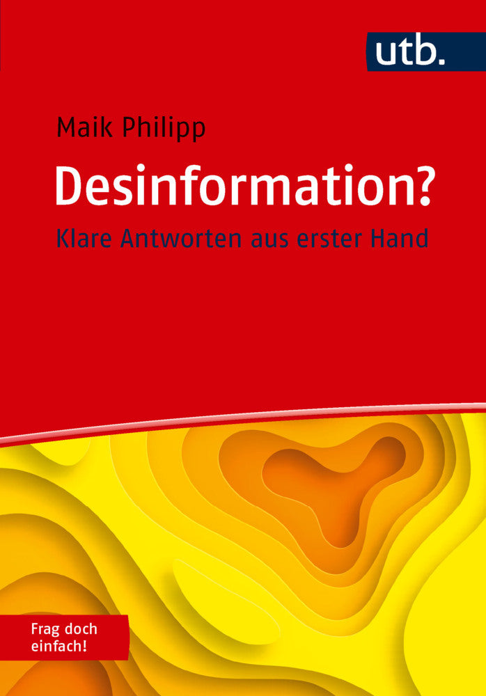 Desinformation? Frag doch einfach! (Maik Philipp)