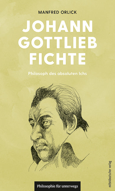 Johann Gottlieb Fichte (Manfred Orlick)