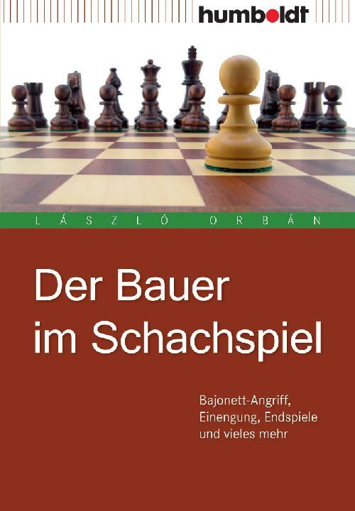 Der Bauer im Schachspiel (László Orbán)