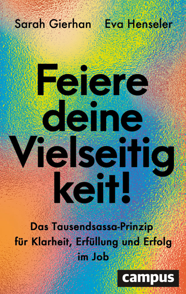 Feiere deine Vielseitigkeit! (Sarah Gierhan)