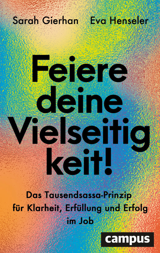 Feiere deine Vielseitigkeit! (Sarah Gierhan)