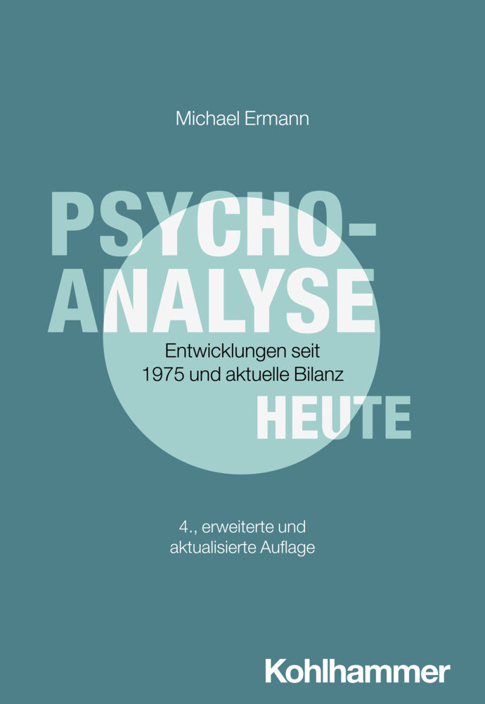 Psychoanalyse heute (Michael Ermann)