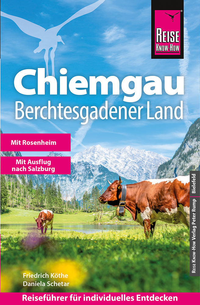 Reise Know-How Reiseführer Chiemgau, Berchtesgadener Land (Friedrich Köthe)