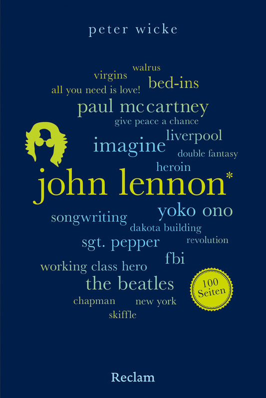 John Lennon. 100 Seiten (Peter Wicke)